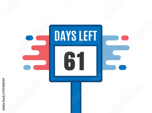 61 Days Left. Countdown Sale promotion sign business concept. 61 days left to go Promotional banner Design. 