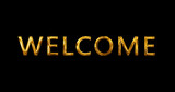 Welcome typography text animation in golden metallic form black bg. Glossy greeting invitation artistic luxury opening welcome motion graphic. Welcome message title lettering.