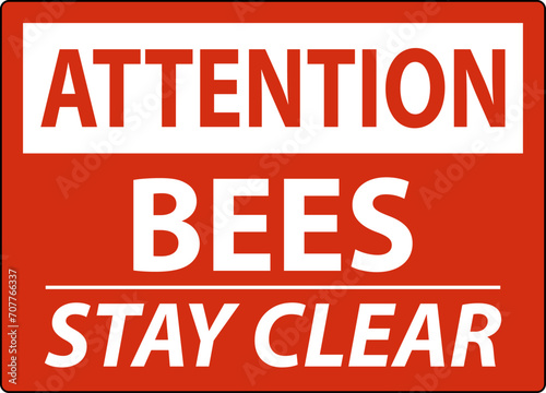 Attention Sign Bees - Stay Clear