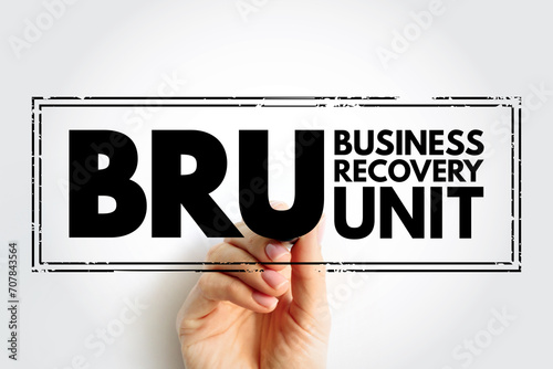 BRU - Business Recovery Unit acronym, business concept stamp photo