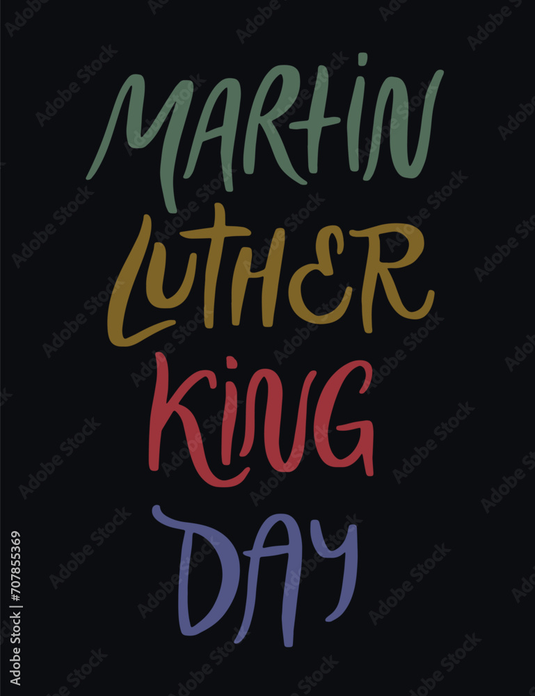 Martin Luther King day. Hand drawn trendy martin luther jr king illustration. Colorful vector isolated clipart design. Concept of lettering martin luther king day for print card or web.