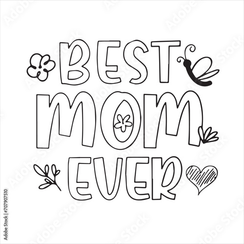 best mom ever background inspirational positive quotes  motivational  typography  lettering design