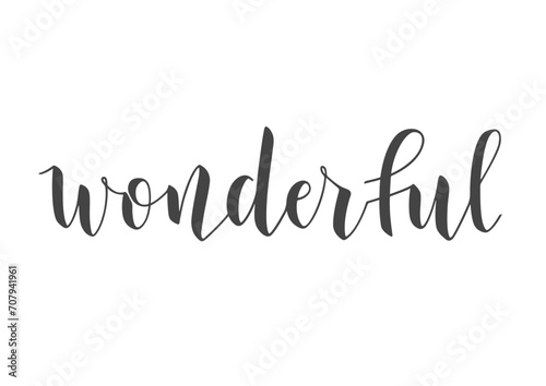 Vector Stock Illustration. Handwritten Lettering of Wonderful. Template for Banner, Card, Label, Postcard, Poster, Sticker, Print or Web Product. Objects Isolated on White Background.