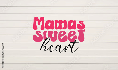 Mamas sweet heart retro svg t-shirt design