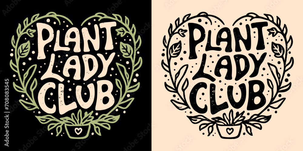 Plant lady club lettering badge logo gardening workshop. Groovy plant lover squad quotes gifts. Boho retro heart pot plant aesthetic. Cute plant mom art for t-shirt design, sticker and print vector.