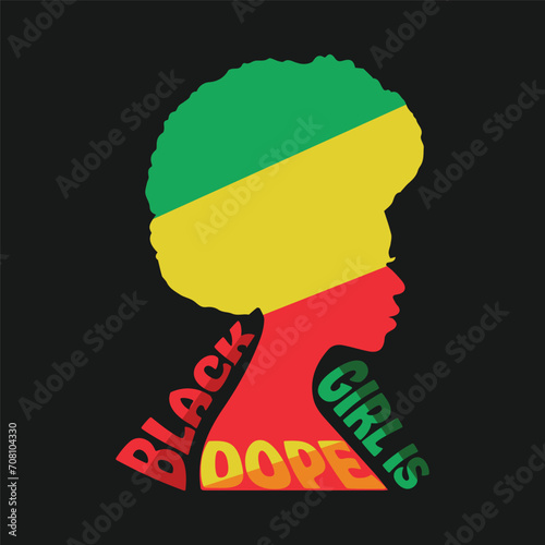 Black Girl Is Dope Black History Month Typography T-Shirt Design Poster