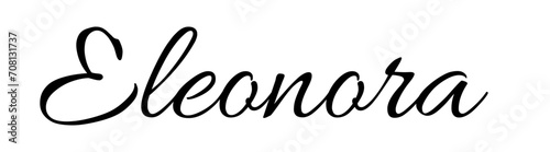   Eleonora - black color - female name - ideal for websites, emails, presentations, greetings, banners, cards, books, t-shirt, sweatshirt, prints, cricut, silhouette,		

