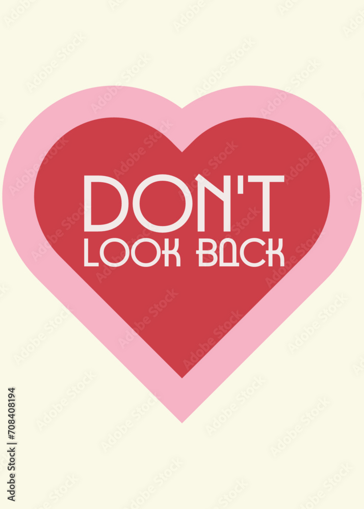 Don't look back with big red heart_motivational card_TSP