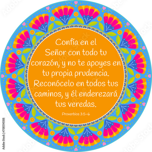 Proverbs (Proverbios) 3:5-6 "Trust in the Lord with all your heart" in Spanish. Beautiful mexican style mandala with pray text. Use for holidays, christian events, children, women bible