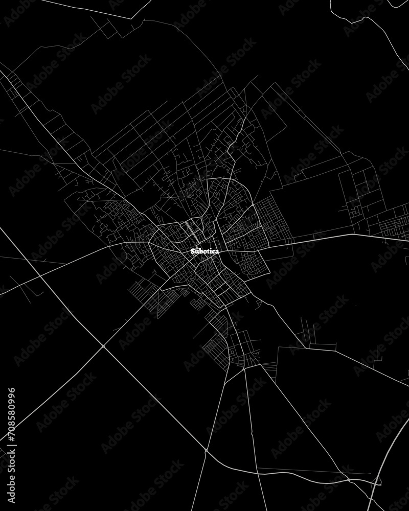 Subotica Serbia Map, Detailed Dark Map of Subotica Serbia