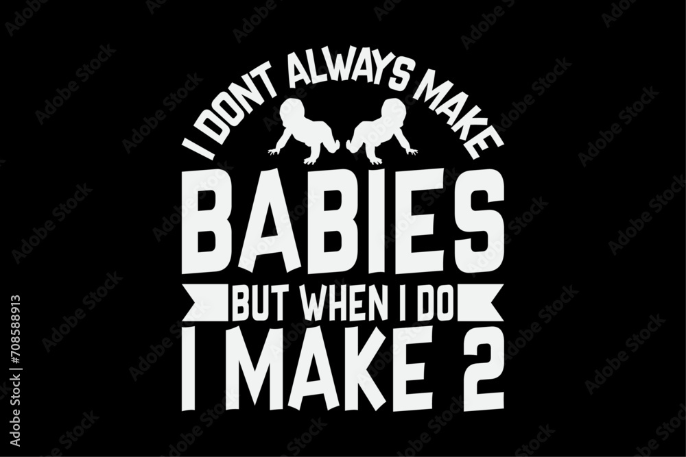 Obraz premium Funny Twin Dad Fathers Day Twin Daddy T-Shirt Design