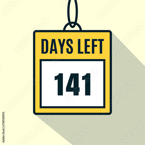 141 Days Left. Promotional banner Design. 141 days left to go Countdown Sale promotion sign business concept