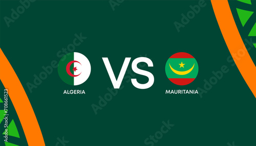 Africa Cup of Nations Cote d'Ivoire 2023-2024, Algeria vs Mauritania. Vector Illustration.