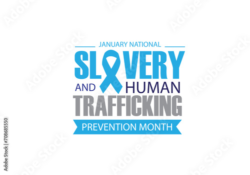 Slavery and Human Trafficking Prevention Month