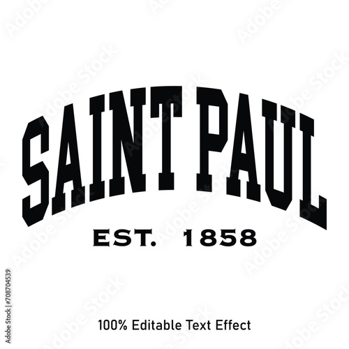 Saint Paul text effect vector. Editable college t-shirt design printable text effect vector