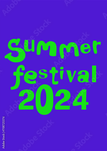 Poster lettering summer festival 2024, in violet and green tones. Poster graphic design. Vector illustration.