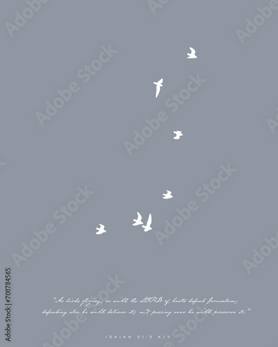Fotografie Simple Birds Flying on Gray w/ Bible Verse Isaiah 31:5 KJV As birds flying, so will the LORD of hosts defend Jerusalem; defending also he will deliver it; and passing over he will preserve it