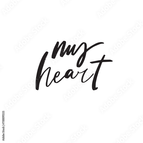 Lettering handwriting brush pen phrases My Heart Vector scripts