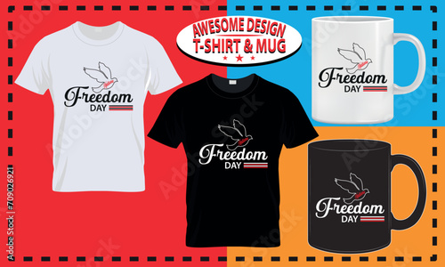 National freedom day t-shirt and mug design, typography,  custom, vector best for print design.