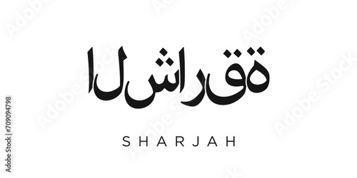 Sharjah in the United Arab Emirates emblem. The design features a geometric style, vector illustration with bold typography in a modern font. The graphic slogan lettering.