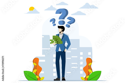 Money question concept, where to invest, pay off debt or invest for profit, financial options or alternatives to make decisions, businessman investor holding money coins thinking about investment.