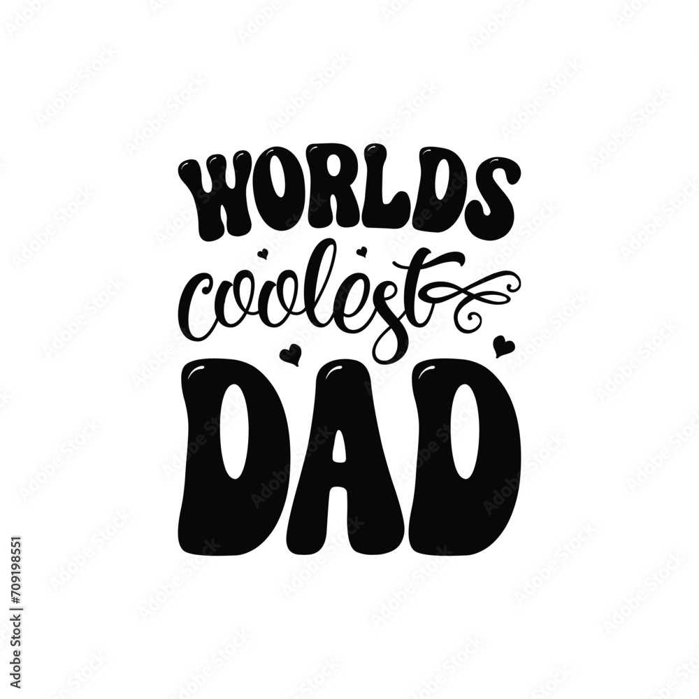 Worlds Coolest Dad Worlds Coolest Dad