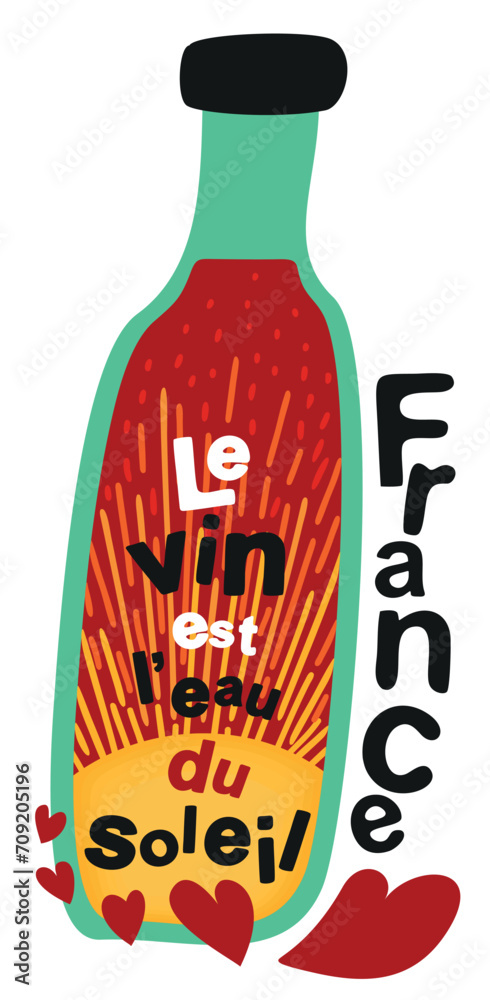 Fototapeta premium Wine is water filled with sunshine. Affirmation in French. Vector isolayed illustration with lettering