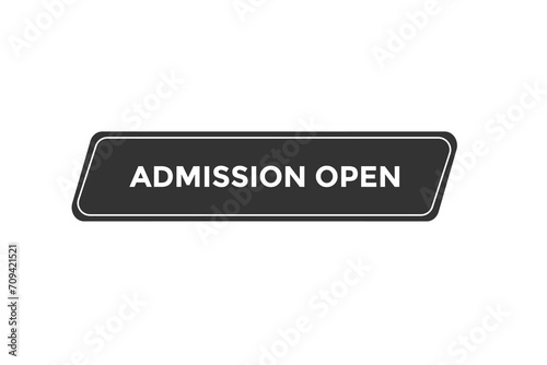 new website, click button learn admission open, level, sign, speech, bubble banner 