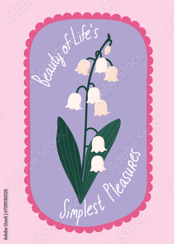 Lily of the valley flower illustrated card spring themes with an inspirational saying. Positive motivational quote for wall art, postcard, t-shirt design.