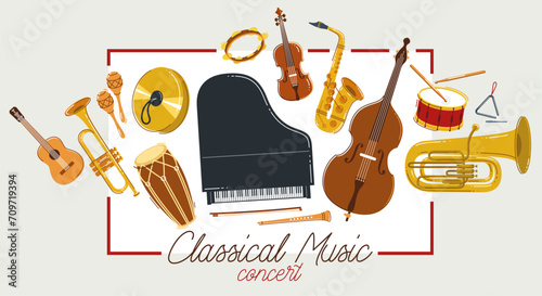 Classical music instruments poster vector flat style illustration, classic orchestra acoustic flyer or banner, concert or festival live sound, diversity of musical tools.