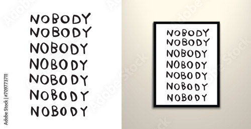 Nobody word art decor  photo