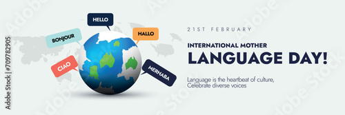 International Mother Language Day. 21st February International Mother language day celebration cover banner with earth globe and greetings in different languages to promote linguistic and diversity. photo