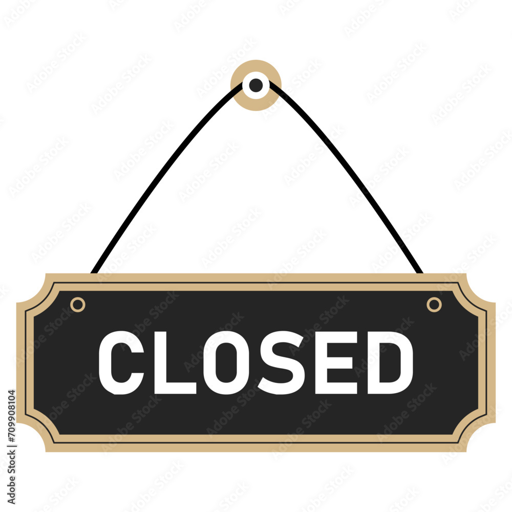 Closed sign on the door. Signboard. Vector illustration. Closed sign on the door. Signboard. Vector illustration.