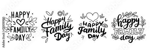 Collection of text banners Happy Family Day. Handwriting Holiday banners set Happy Family Day. Hand drawn vector art.