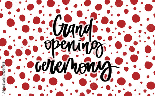 Grand opening template, banner, poster. Lettering design element for opening ceremony. Vector illustration on doodle dots shapes background.