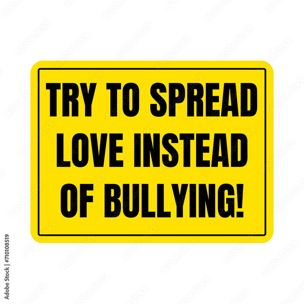 Try to spread love instead of bullying symbol icon	