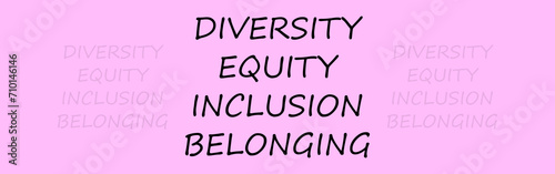 DEIB letters on colored background. Diversity, equity, inclusion and belonging written illustration art letters background poster, banner, print.