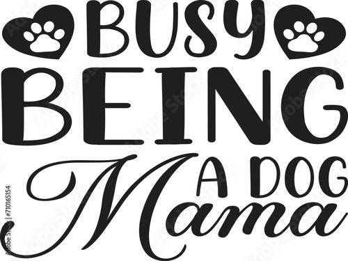 Doggy Quote, Funny Dog Quote, Cute Puppy Design, Cute Dog quotes eps cut file, Touching Dog quotes design, Cute Puppy cut file, Dog eps files, Vector