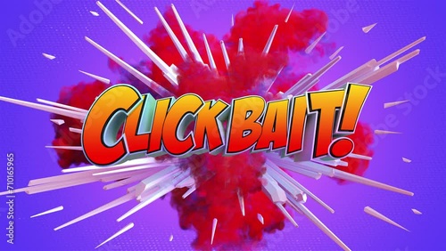 Cartoon explosion with message Clickbait photo