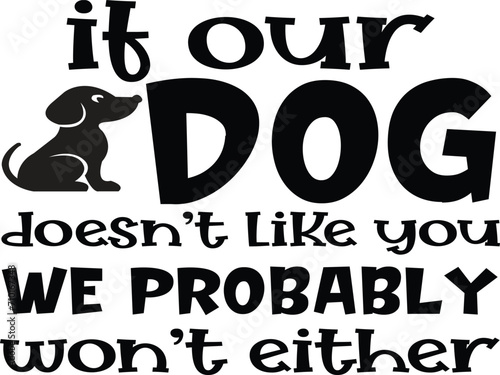 Doggy Quote, Funny Dog Quote, Cute Puppy Design, Cute Dog quotes eps cut file, Touching Dog quotes design, Cute Puppy cut file, Dog eps files, Vector