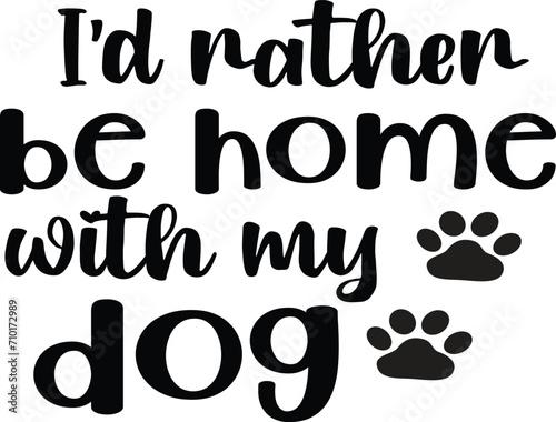 Doggy Quote, Funny Dog Quote, Cute Puppy Design, Cute Dog quotes eps cut file, Touching Dog quotes design, Cute Puppy cut file, Dog eps files, Vector