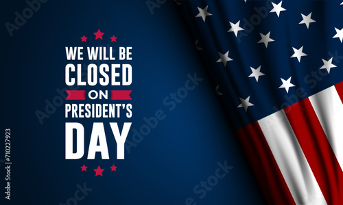 President's Day Background Design Vector Illustration With We Will Be Closed text photo