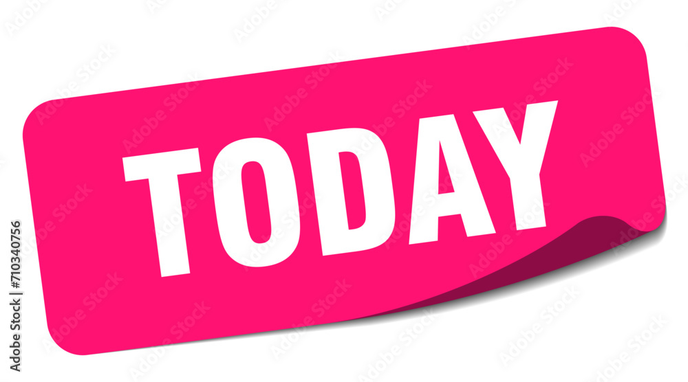 today sticker. today label today sticker. today label