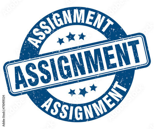 assignment stamp. assignment label. round grunge sign