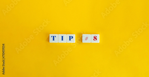 Tip 8 Banner. Useful Advice, Help, Counsel, Guidance or Piece of Information. photo