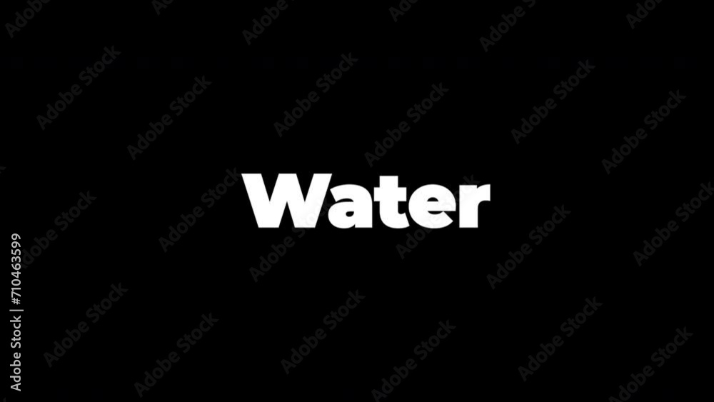 Water word white on an animated typographic 4k text composition with black background. Water word white on an animated typographic 4k text composition with black background.