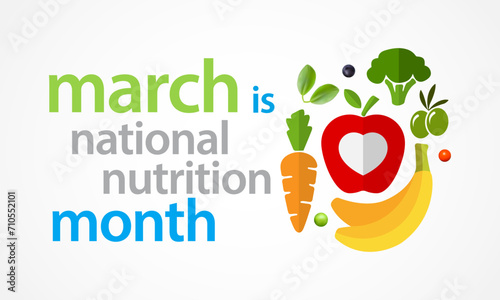 National Nutrition month is observed every year in March, to draw attention to the importance of making informed food choices and developing healthy eating habits. Vector illustration