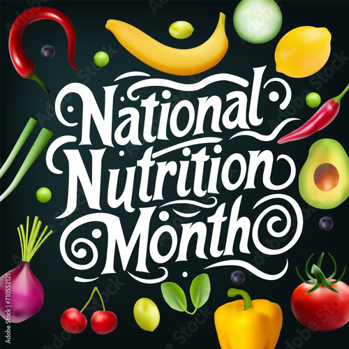 National Nutrition month is observed every year in March, to draw attention to the importance of making informed food choices and developing healthy eating habits. Vector illustration