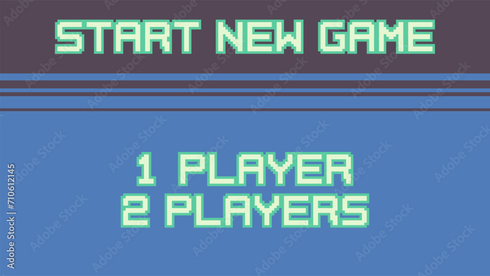Start new game background with player selection. 8-bit game. Retro arcade style menu vector illustration.