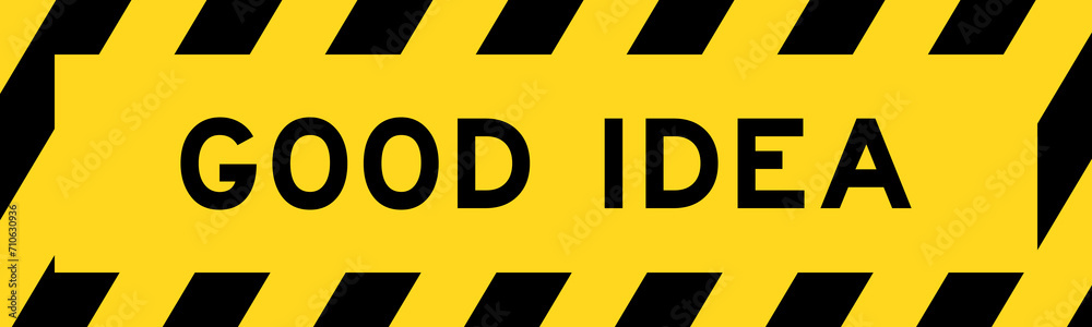 Yellow and black color with line striped label banner with word good idea Yellow and black color with line striped label banner with word good idea
